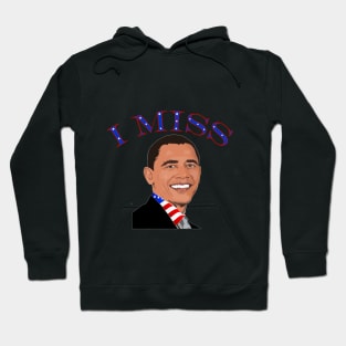 I Miss Barack T-Shirt For Men, Women and Kids Hoodie